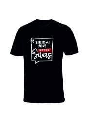 Sıkıntı Yok Kütük Sivas Yazılı Sivas Temalı Siyah Sıfır Yaka Tişört